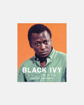 Black Ivy: A Revolt in Style