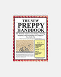 Dozer Presents The New Prep Volume One: The New Preppy Handbook